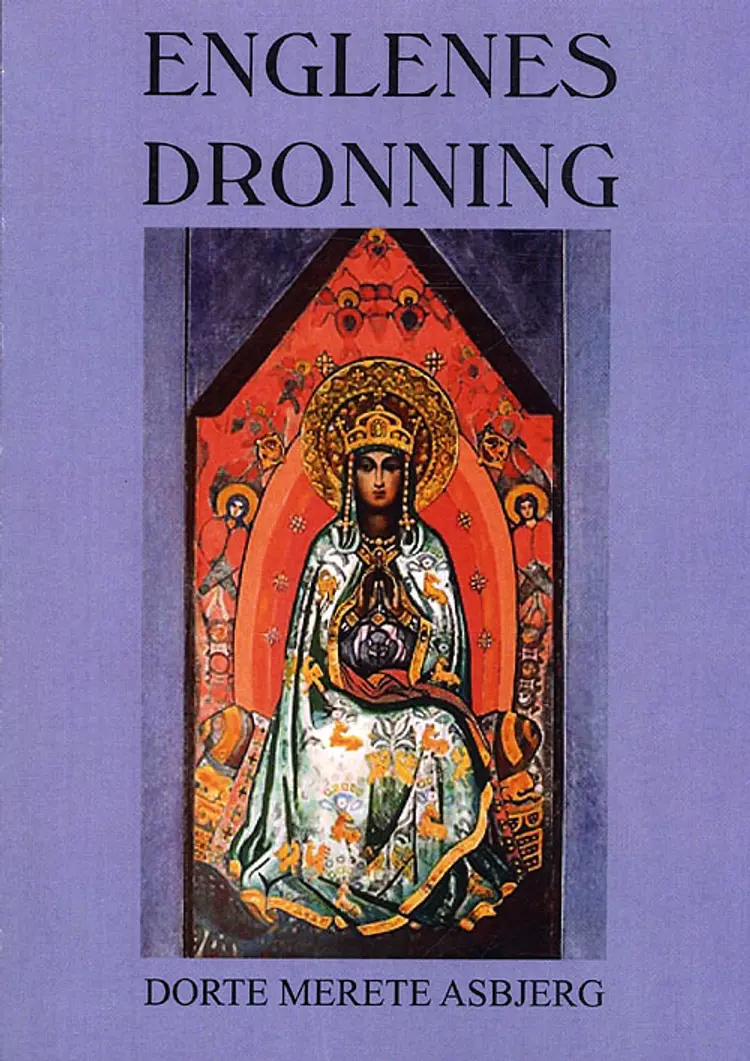 Englenes Dronning af Dorte Merete Asbjerg