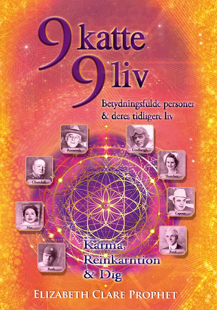 9 Katte & 9 Liv - Betydningfulde personer & deres tidligere liv af Elizabeth Clare Prophet