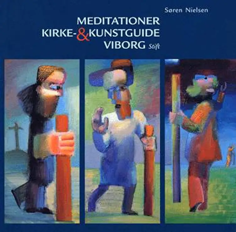 Meditationer, kirke- & kunstguide - Viborg stift af Søren Nielsen