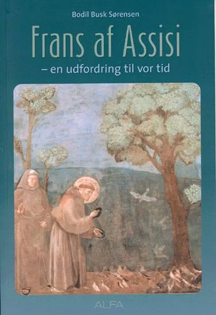 Frans af Assisi af Bodil Busk Sørensen
