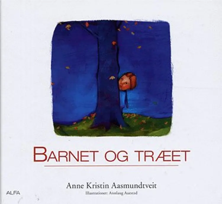 Barnet og træet af Anne Kristin Aasmundtveit