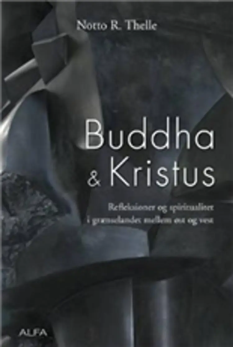 Buddha og Kristus af Notto R. Thelle