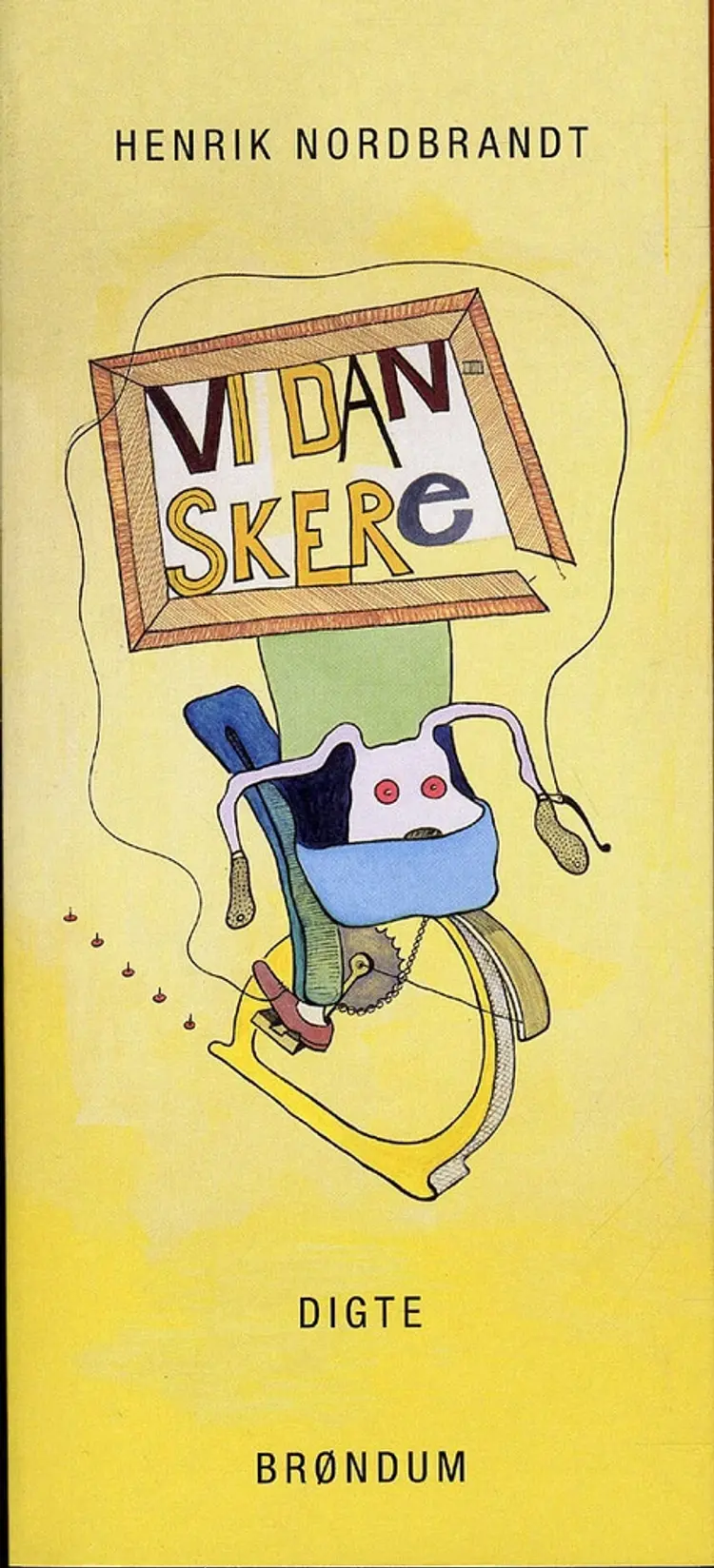 Vi Danskere af Henrik Nordbrandt