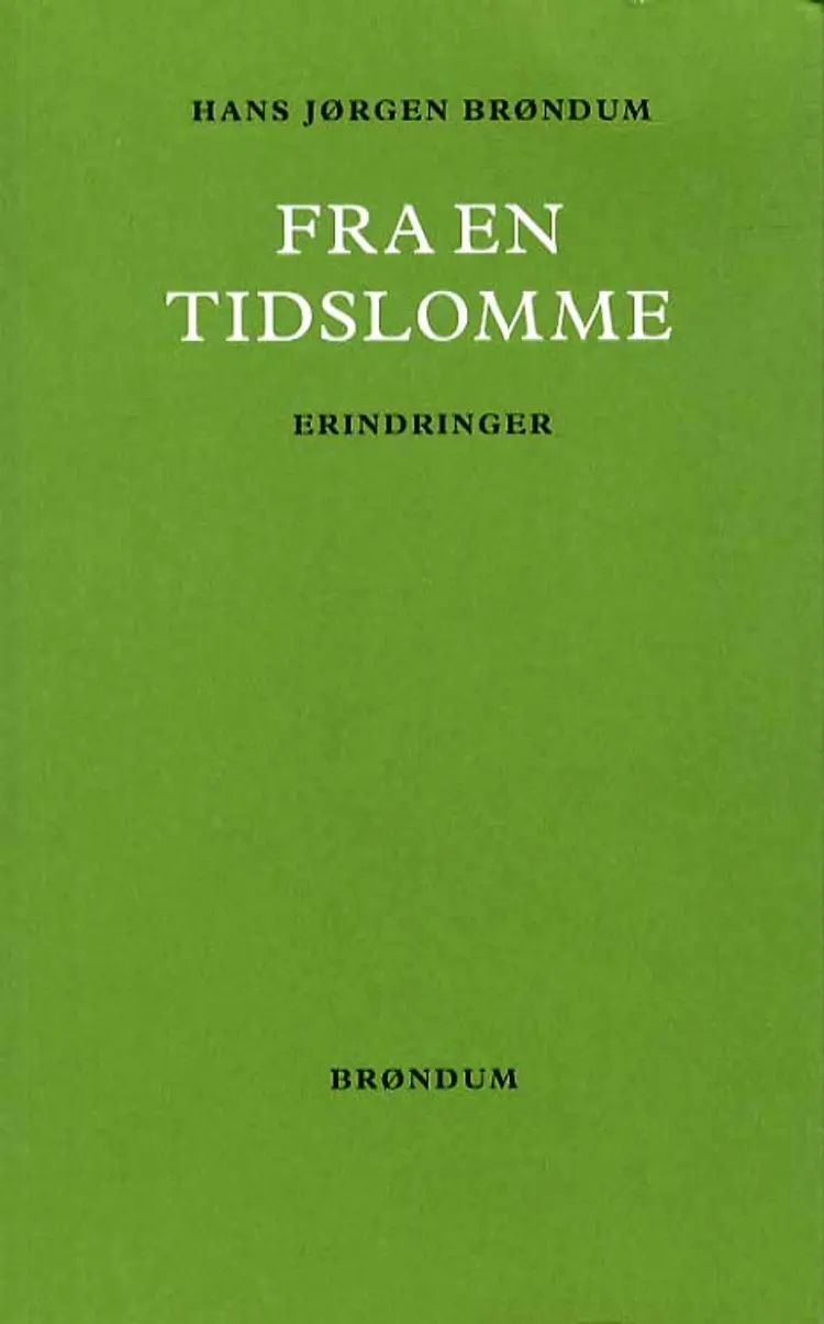 Fra en tidslomme af Hans Jørgen Brøndum