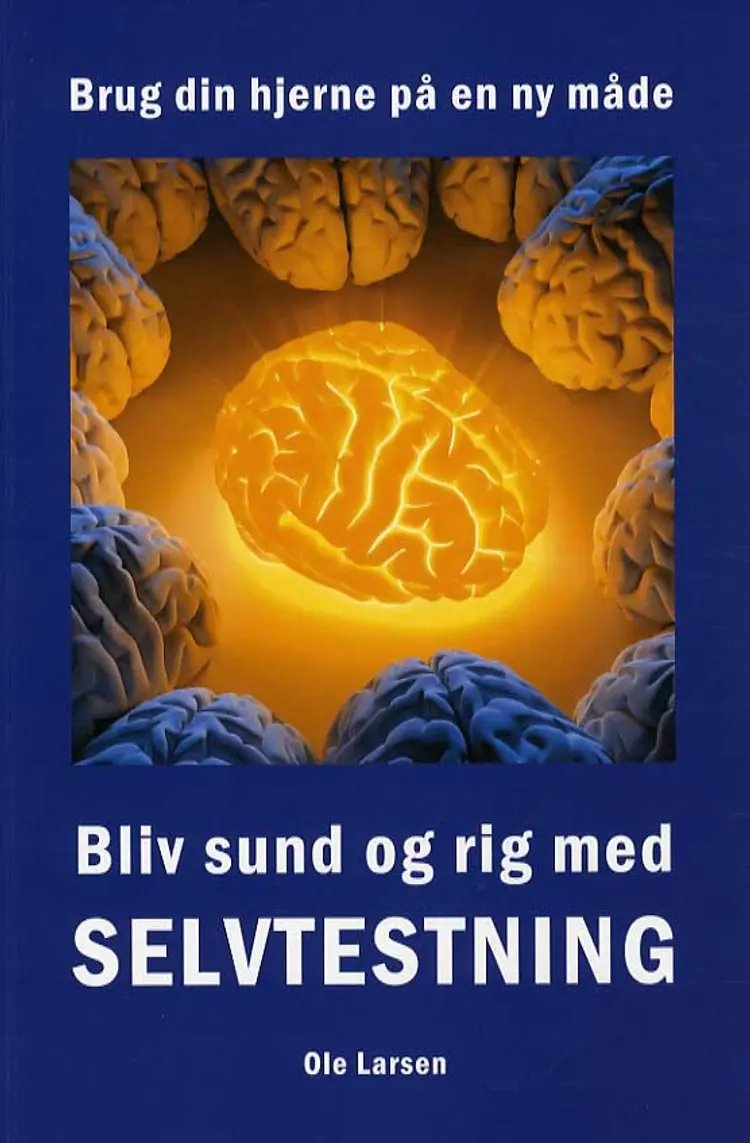Bliv sund og rig med selvtestning af Ole Larsen