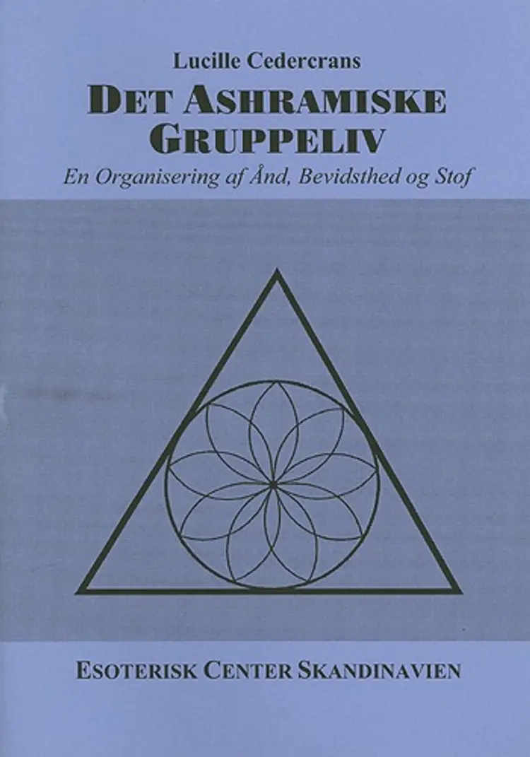 Det Ashramiske Gruppeliv af Lucille Cedercrans