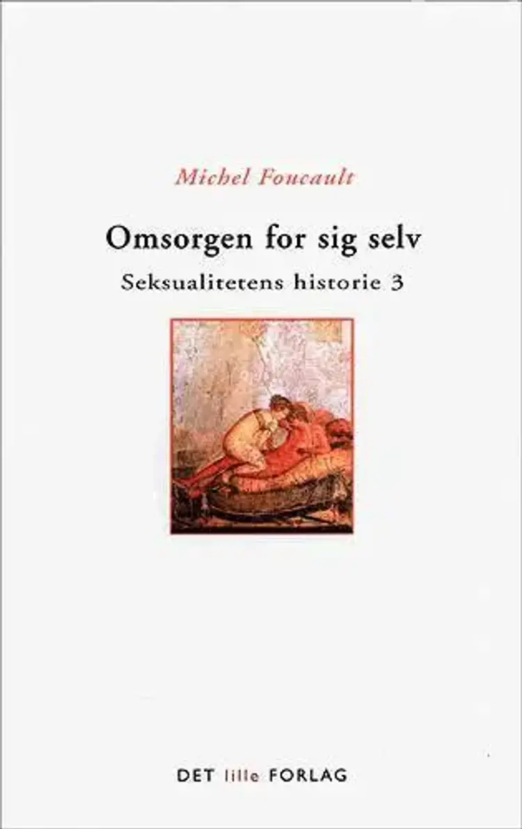Omsorgen for sig selv af Michel Foucault