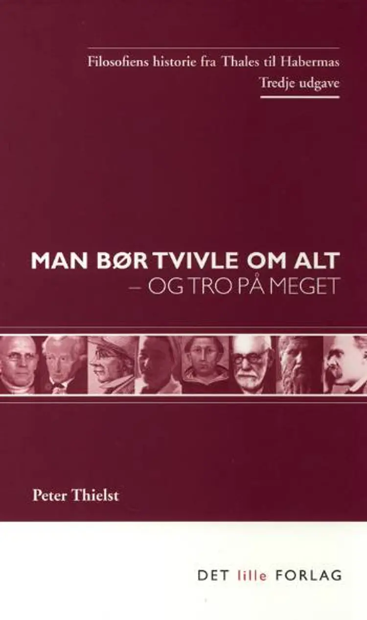 Man bør tvivle om alt - og tro på meget af Thielst