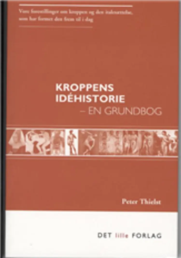 Kroppens idéhistorie af Thielst