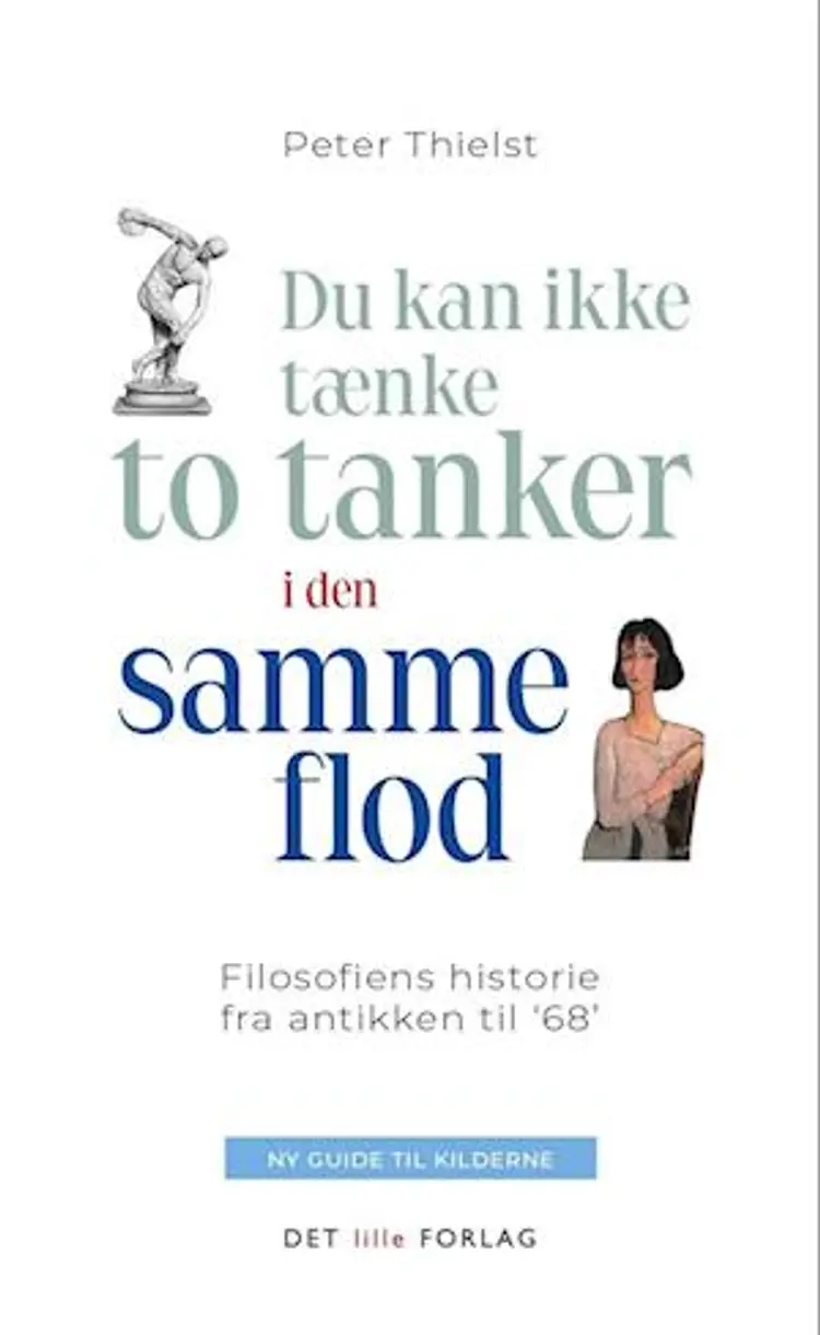 Du kan ikke tænke to tanker i den samme flod af Peter Thielst