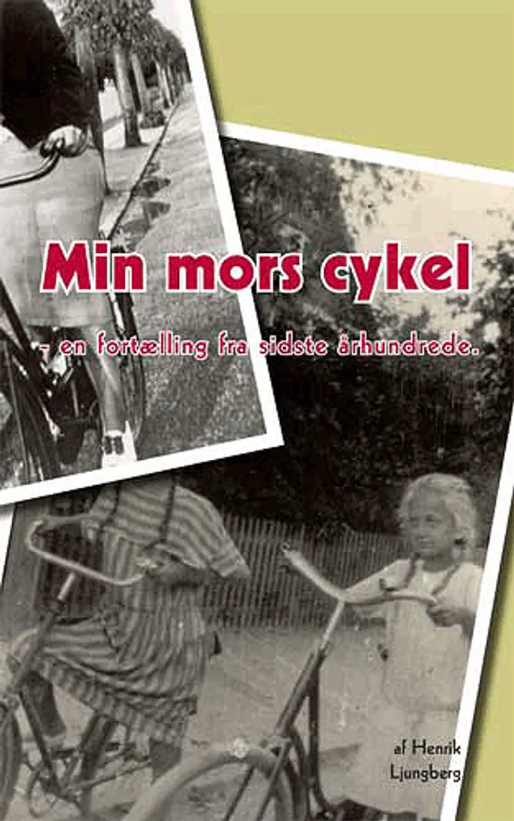 Min mors cykel af Henrik Ljungberg