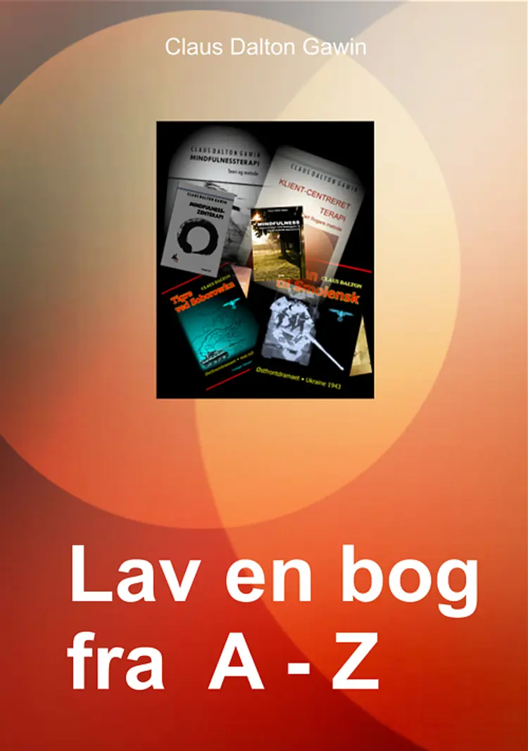 Lav en bog fra A - Z af Claus Dalton Gawin