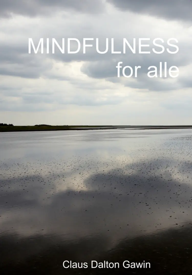 Mindfulness for alle af Claus Dalton Gawin