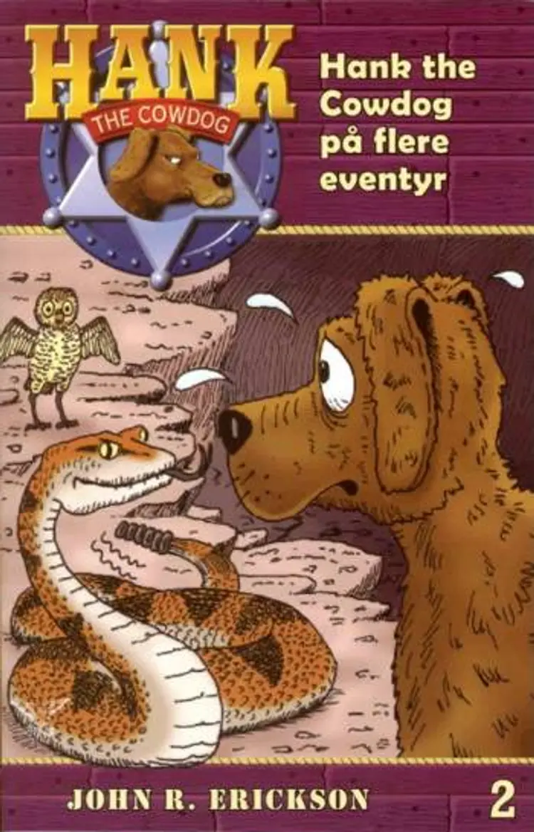 Hank the Cowdog på flere eventyr af John R. Erickson