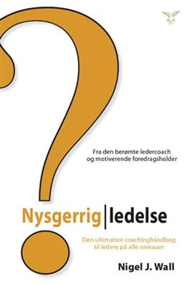 Nysgerrig ledelse af Nigel J. Wall