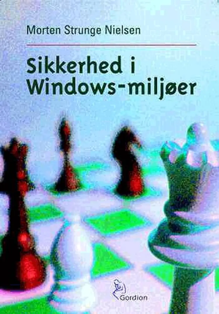 Sikkerhed i Windows-miljøer af Morten Strunge Nielsen