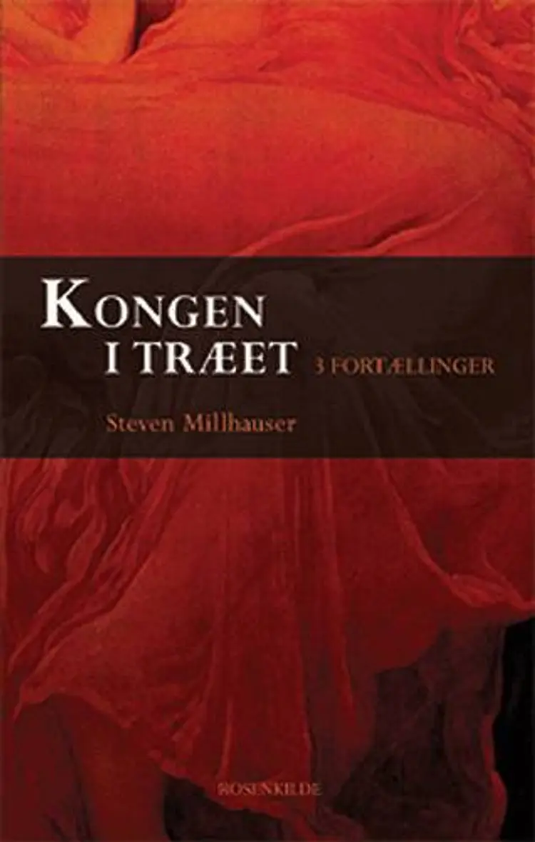 Kongen i træet af Steven Millhauser