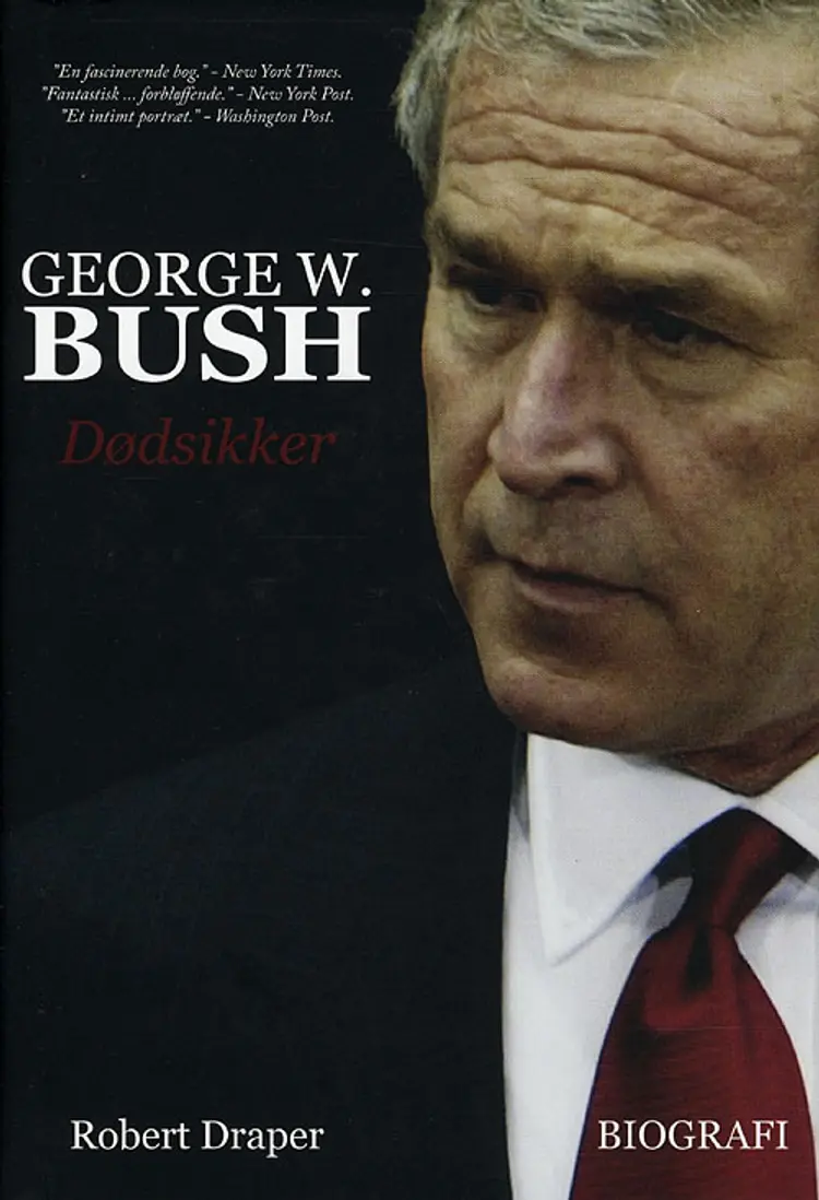 George W. Bush af Robert Draper