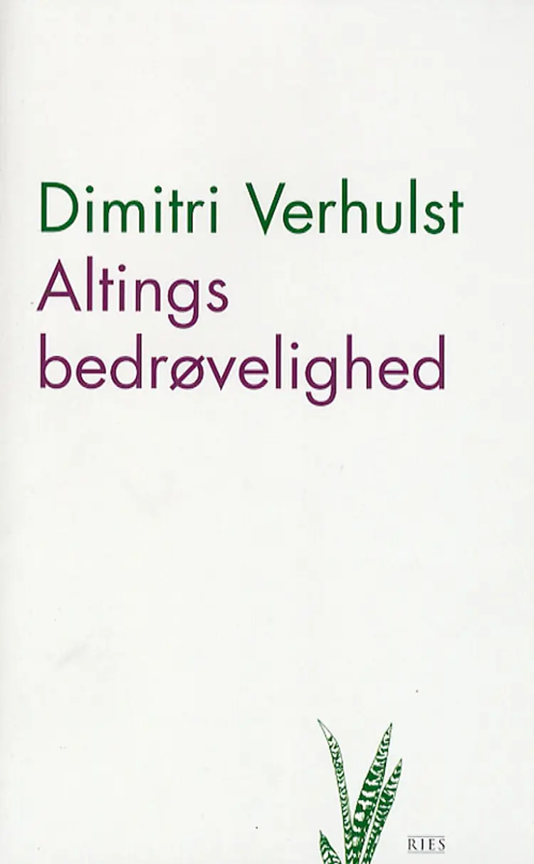 Altings bedrøvelighed af Dimitri Verhulst