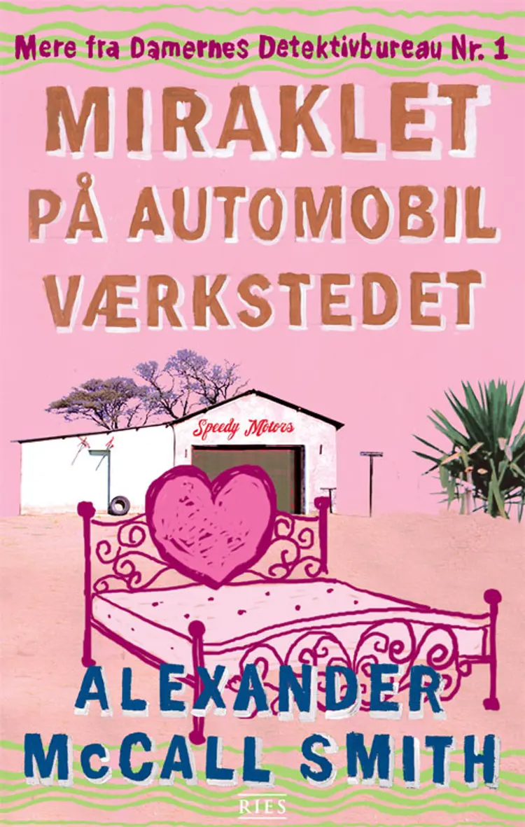 Miraklet på automobilværkstedet Speedy Motors af Alexander McCall Smith