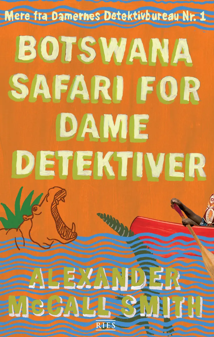 Botswanasafari for damedetektiver af Smith