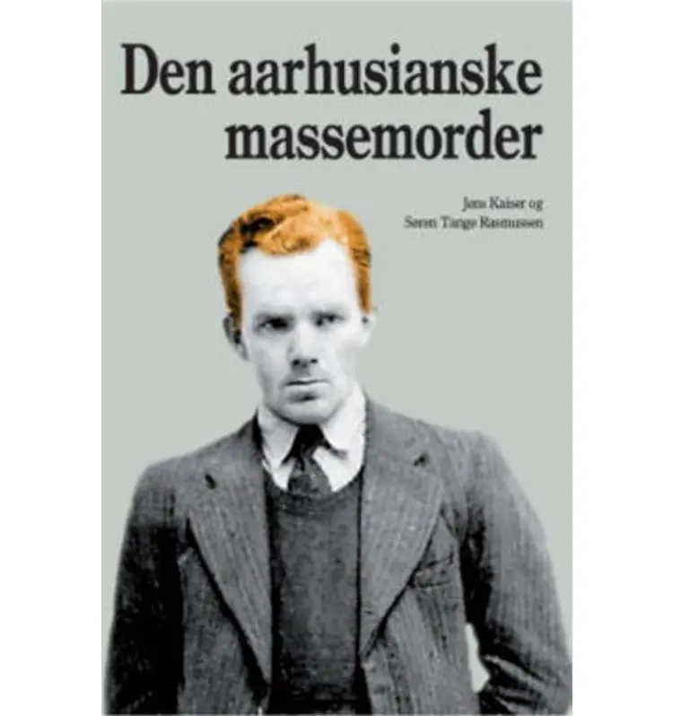 Den aarhusianske massemorder af Jens Kaiser