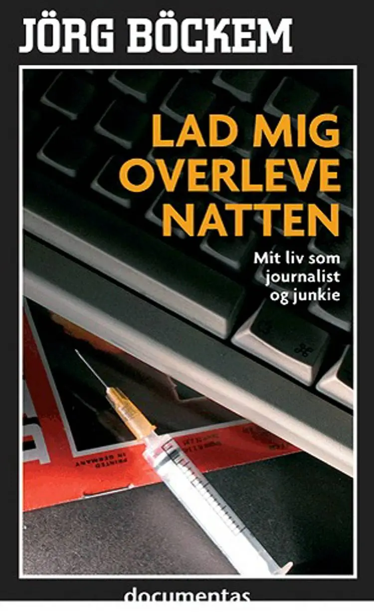Lad mig overleve natten af Jörg Böckem