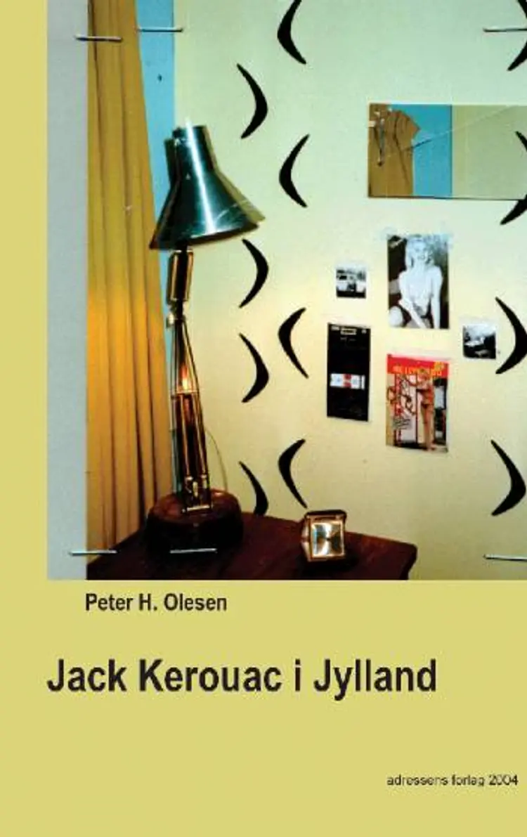 Jack Kerouac i Jylland - og andre sange af Peter H. Olesen