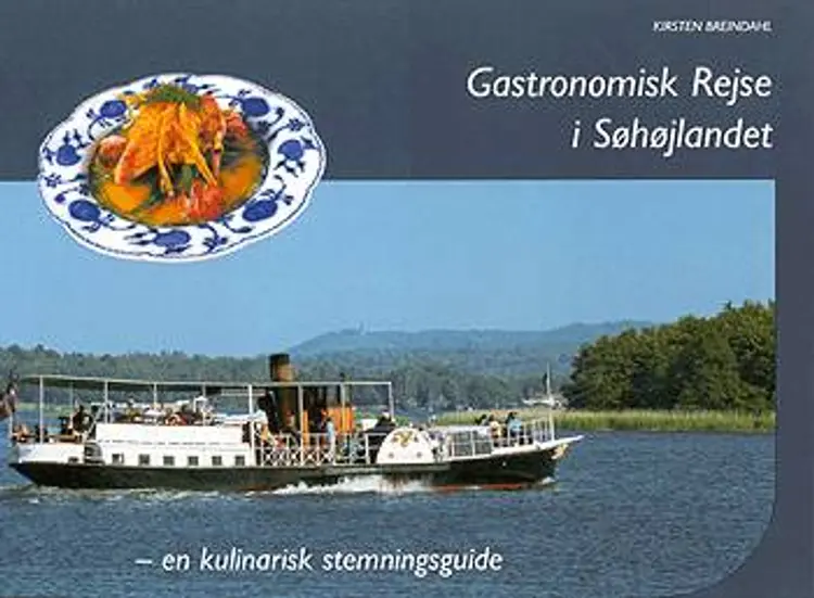 Gastronomisk Rejse i Søhøjlandet af Kirsten Breindahl