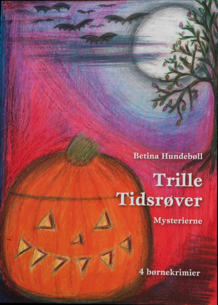 Trille Tidsrøver af Betina Hundebøll