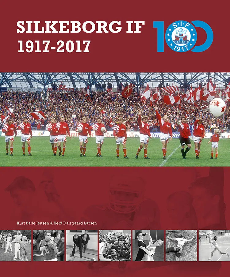 Silkeborg IF 1917-2017 af Kurt Balle Jensen