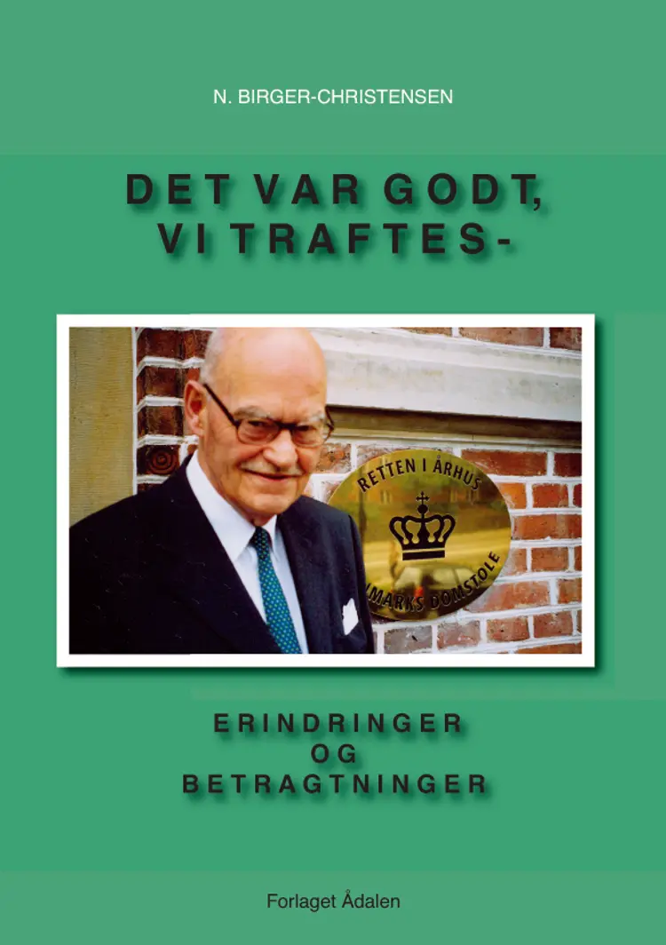 Det var godt, vi traftes af N. Birger-Christensen
