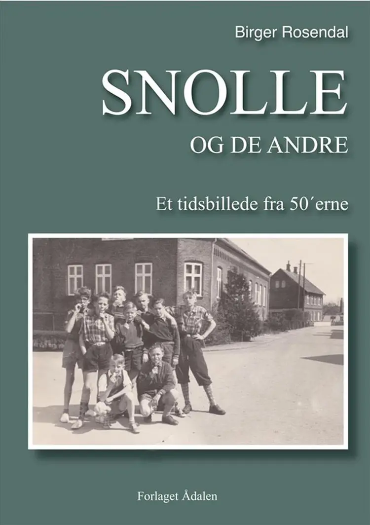 Snolle og de andre af Birger Rosendal