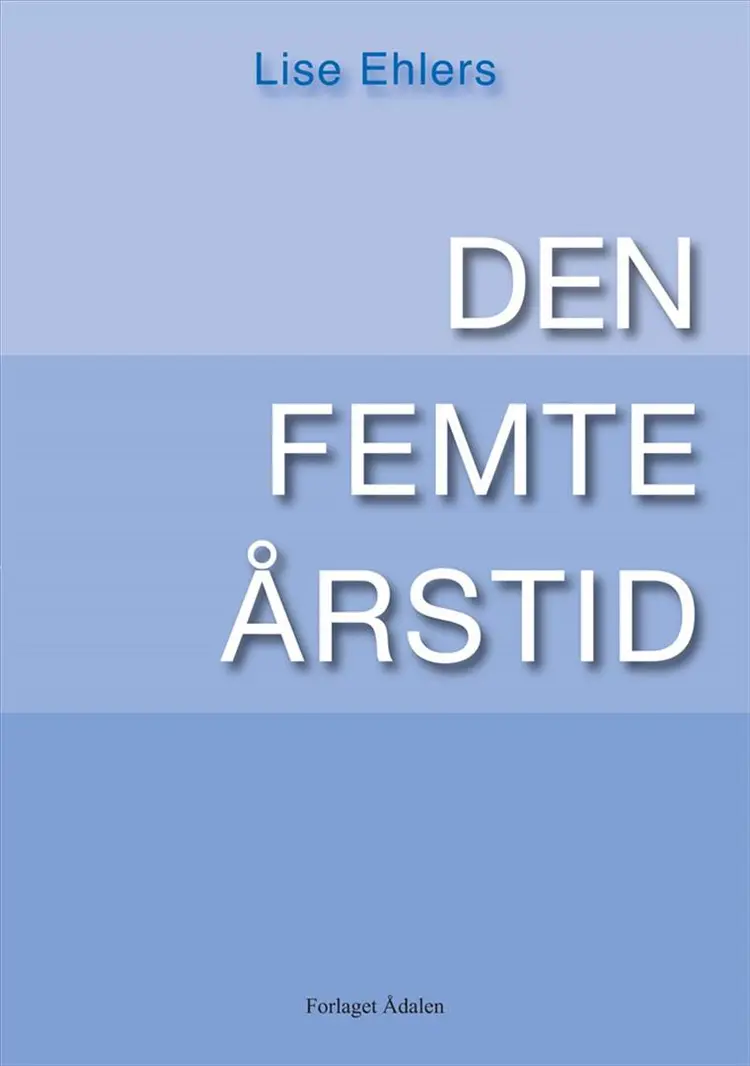 Den Femte Årstid af Lise Ehlers
