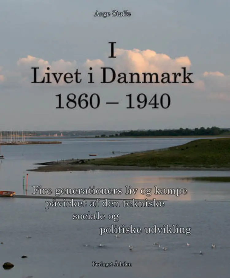 Livet i Danmark I af Aage Staffe