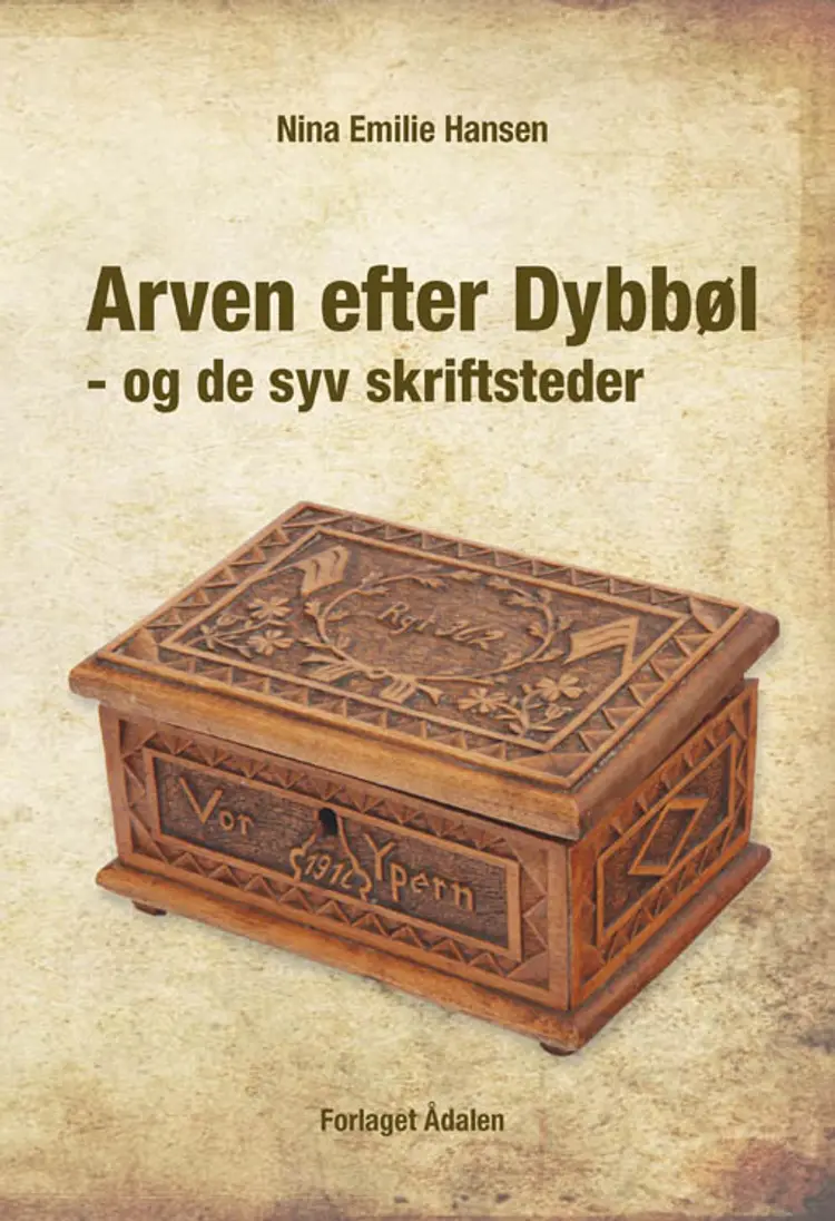 Arven efter Dybbøl - og de syv skriftsteder af Nina Emilie Hansen