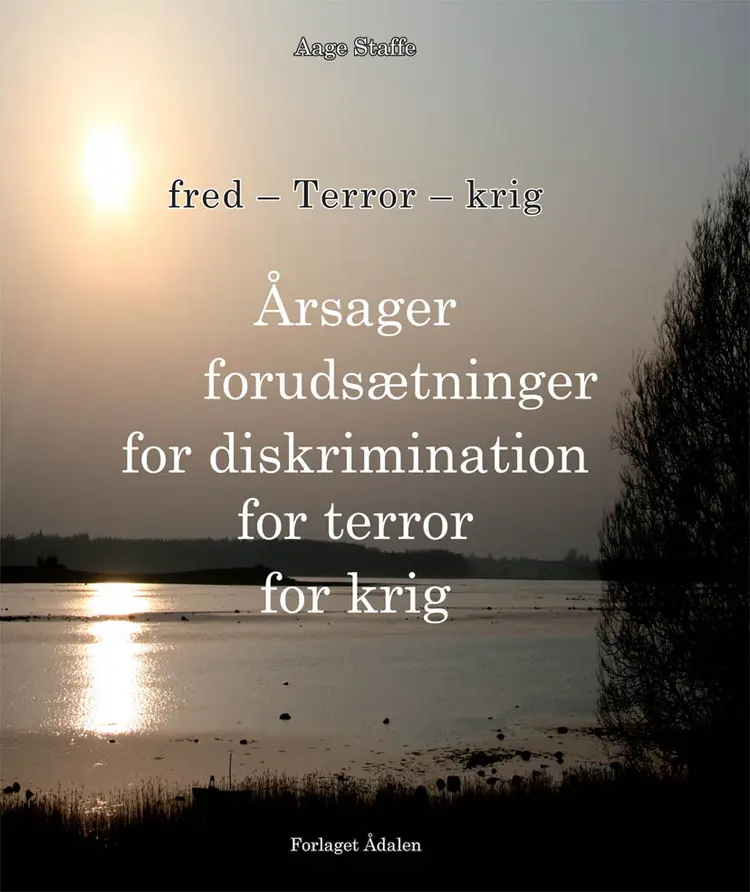 Årsager - forudsætninger for diskrimination, for terror af Aage Staffe