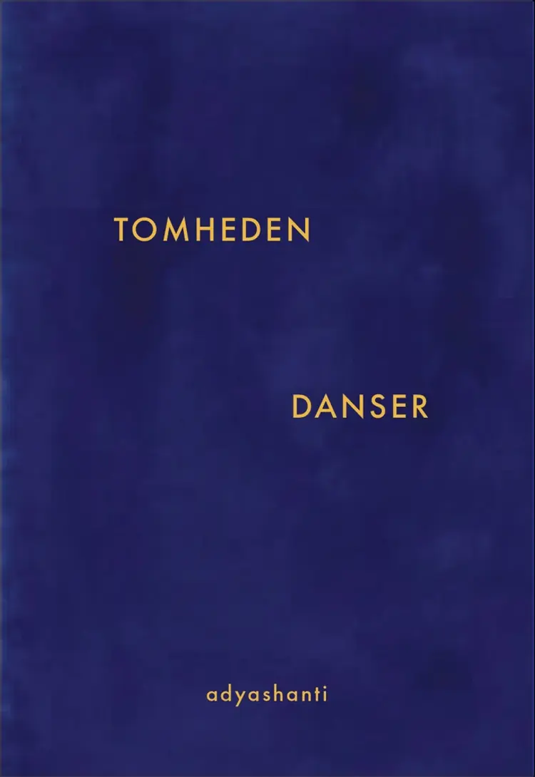 Tomheden danser af Adyashanti