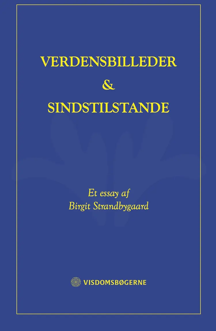 Verdensbilleder og sindstilstande af Birgit Strandbygaard