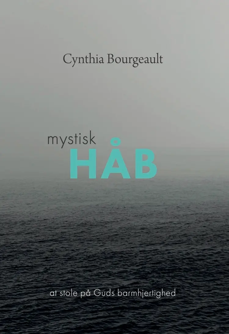 Mystisk Håb af Cynthia Bourgeault