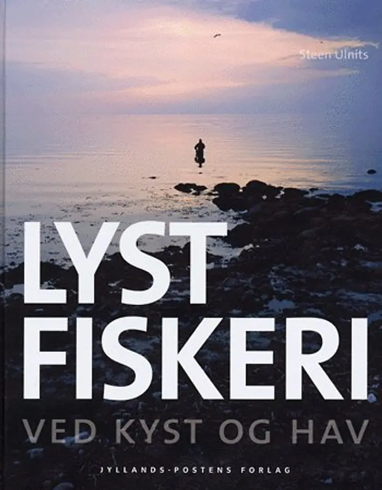 Lystfiskeri ved kyst og hav af Steen Ulnits