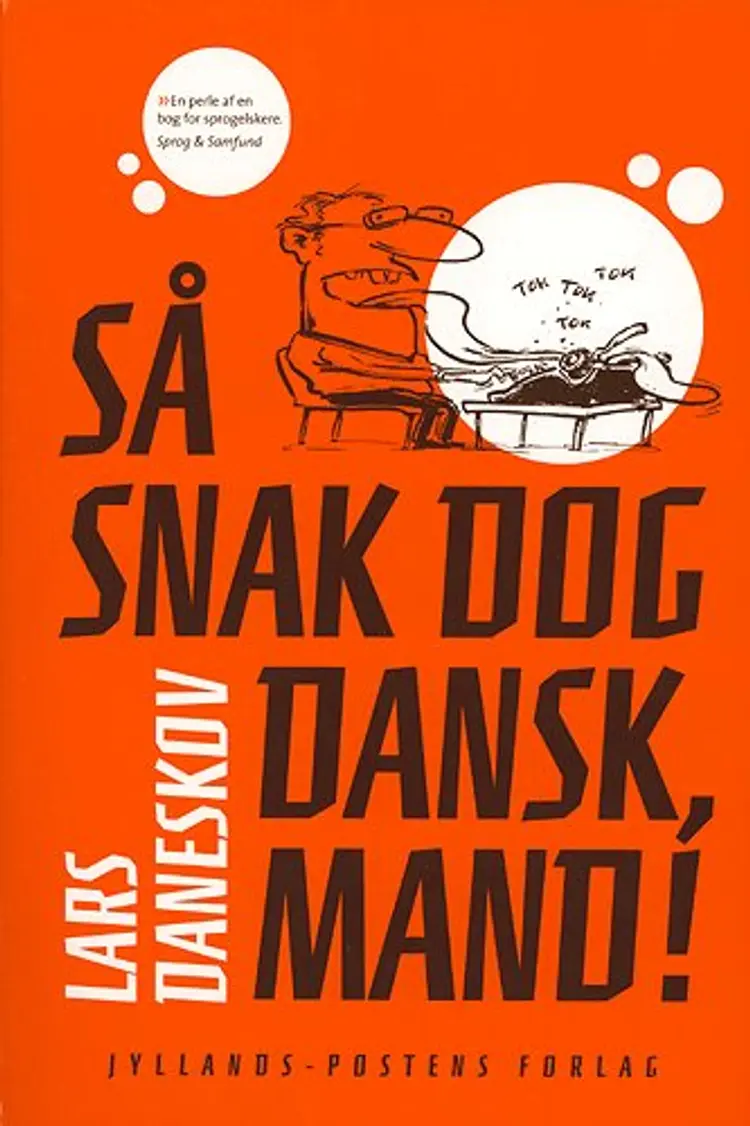 Så snak dog dansk, mand! af Lars Daneskov
