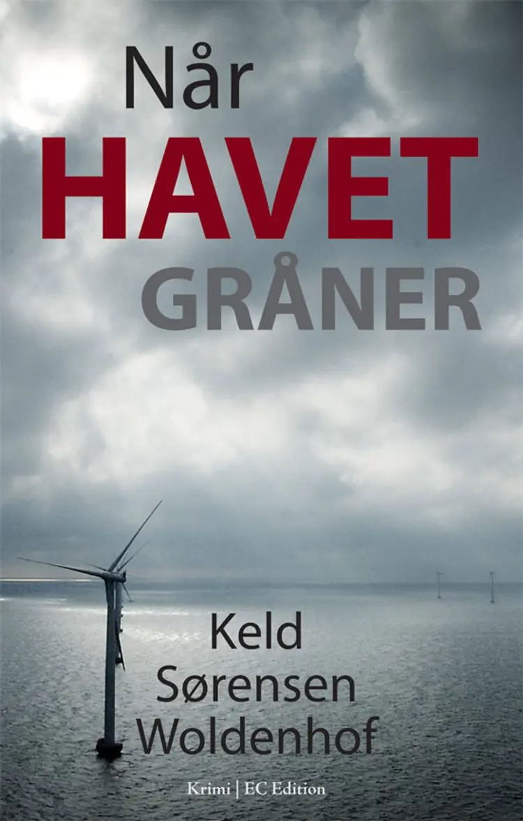 Når havet gråner af Keld Sørensen Woldenhof