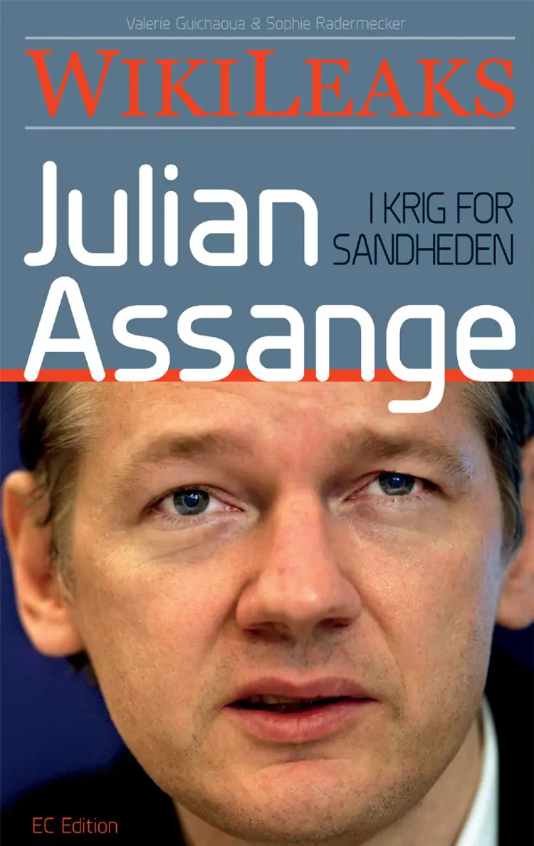 Julian Assange - i krig for sandheden af Valerie Guichaoua