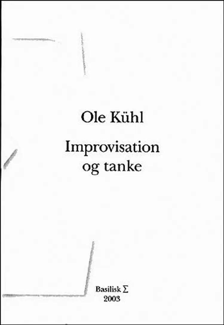 Improvisation og tanke af Ole Kühl