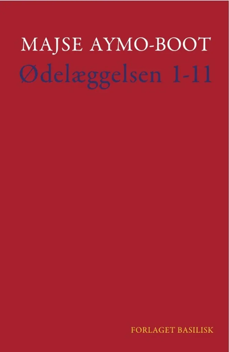 Ødelæggelsen 1-11 af Majse Aymo-Boot