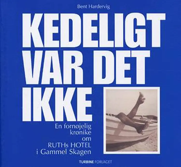 Kedeligt var det ikke af Bent Hardervig