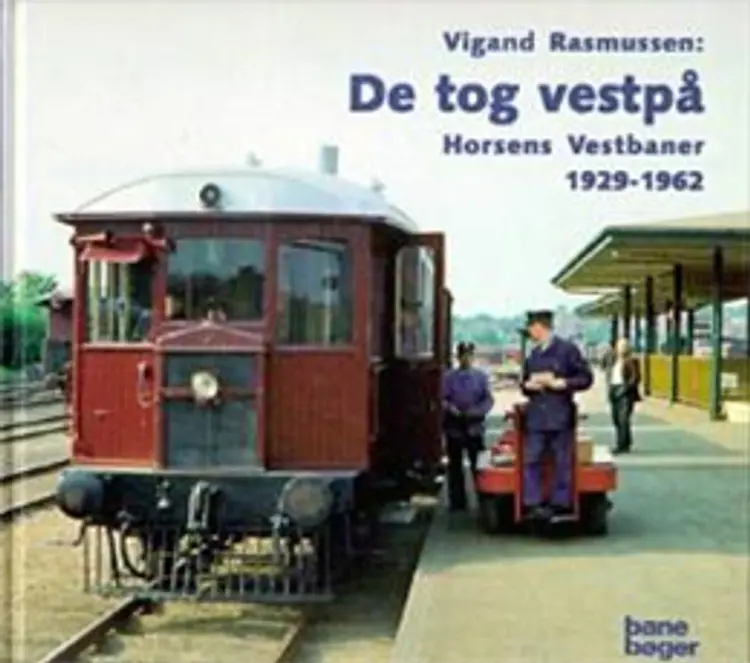 De tog vestpå af Vigand Dann Rasmussen