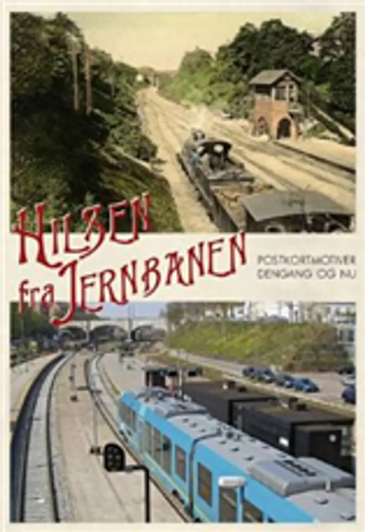 Hilsen fra jernbanen af Morten Flindt Larsen