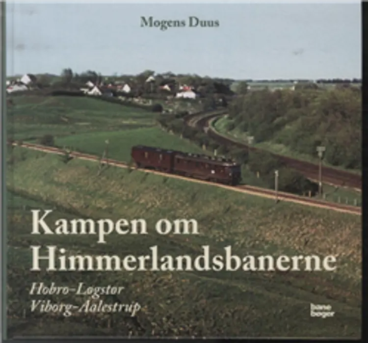 Kampen om Himmerlandsbanerne af Mogens Duus